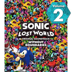 SONIC LOST WORLD ORIGINAL SOUNDTRACK WITHOUT BOUNDARIES Vol. 2