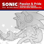 Sonic The Hedgehog “Passion & Pride” Anthems with Attitude from the Sonic Adventure Era - Instrumental Collection
